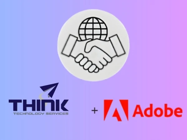  Think Technology Services is now an authorized Adobe partner!